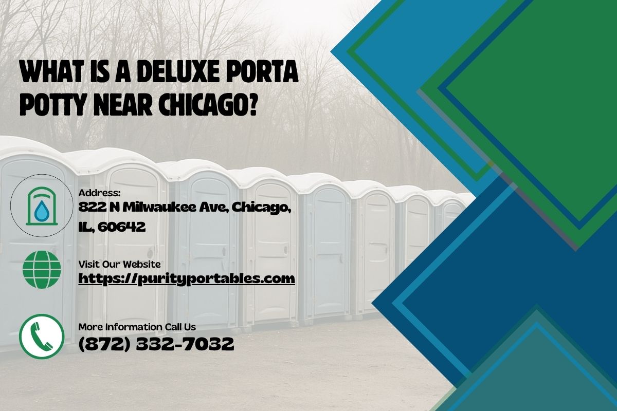 What Is A Deluxe Porta Potty near Chicago
